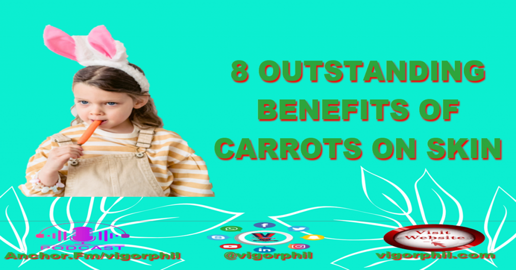 Benefits Of Carrot On Skin