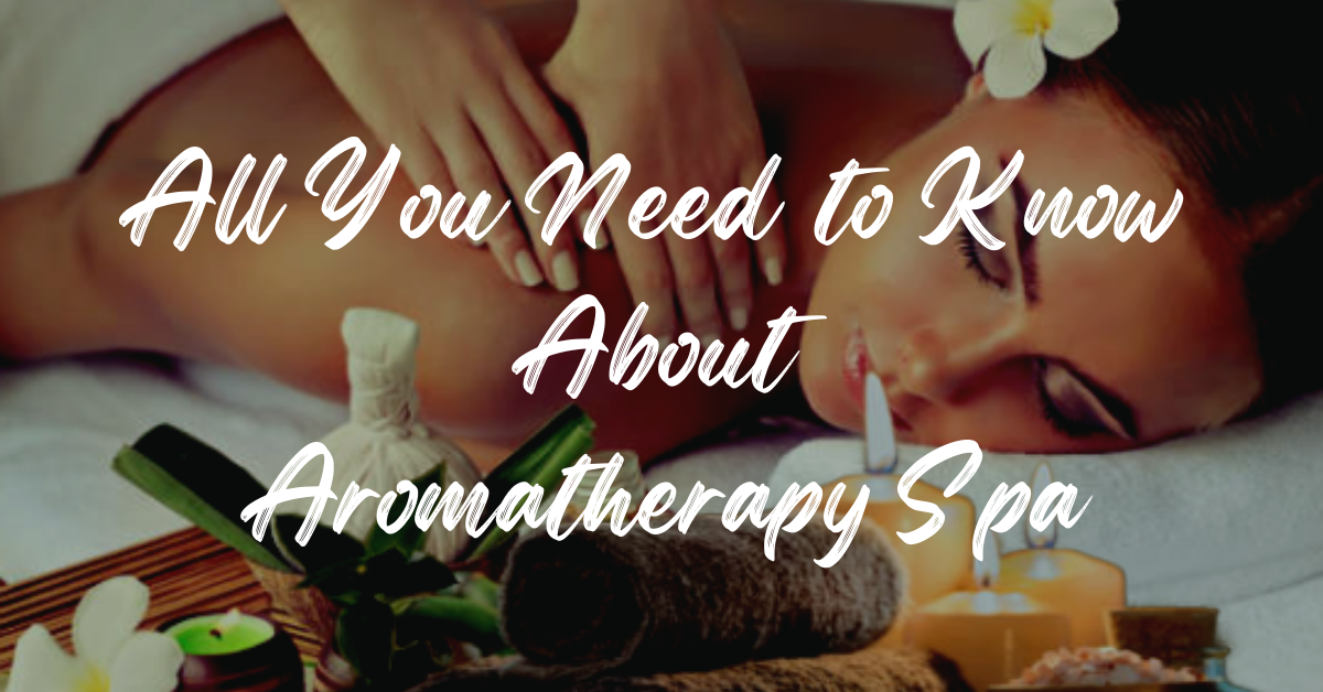 Aromatherapy Spa