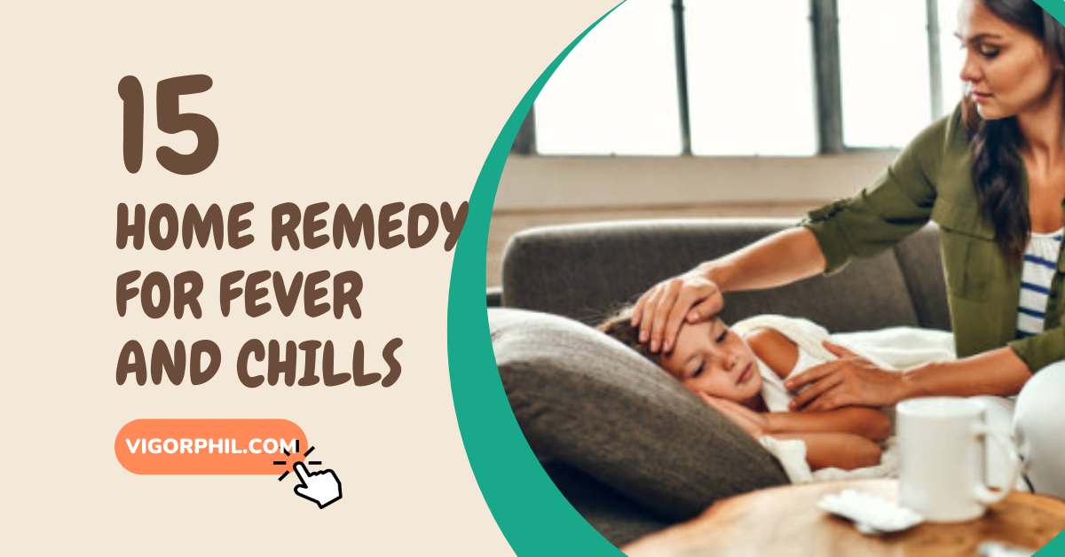 Home Remedy For Fever and Chills
