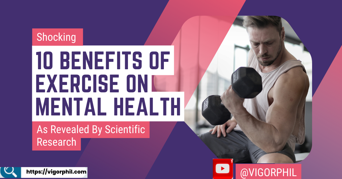10 BENEFITS OF EXERCISE ON MENTAL HEALTH
